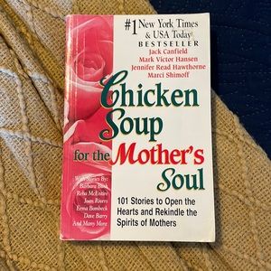 Chicken soup for the mothers soul by various authors